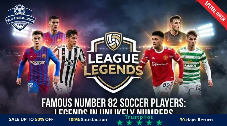 famous-number-82-soccer-players-legends-in-unlikely-numbers-featured-768x428-r