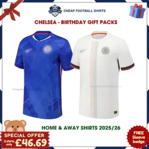 Chelsea FC Gift Bundle - Home & Away Cheap Football Shirts 2025/26 Overview