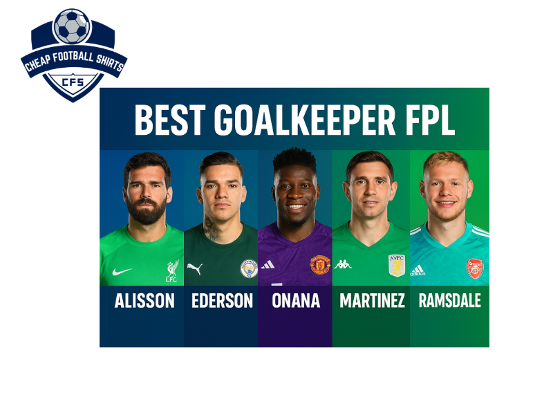 Best goalkeeper FPL
