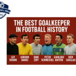 The Best Goalkeeper in Football History