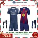 Real Madrid and Barcelona Christmas Gift Packs
