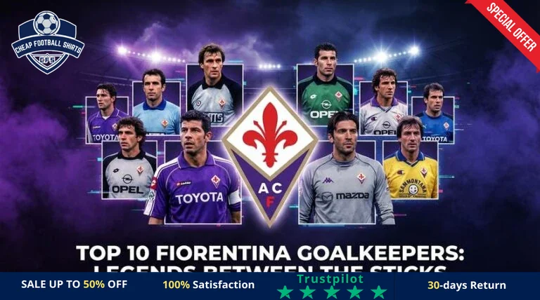 top-10-fiorentina-goalkeepers-legends-between-the-sticks-featured-768x428-r