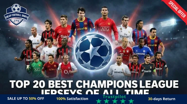 top-20-best-champions-league-jerseys-of-all-time-featured-768x428-re