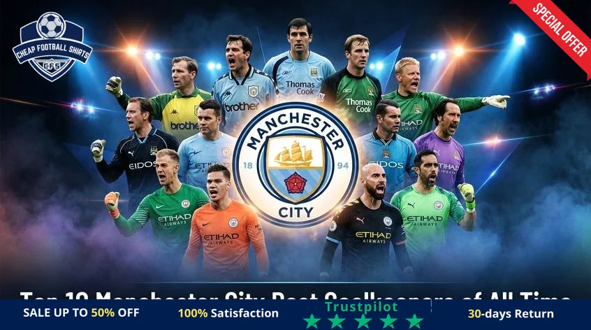 top-10-manchester-city-best-goalkeepers-of-all-time-featured-r