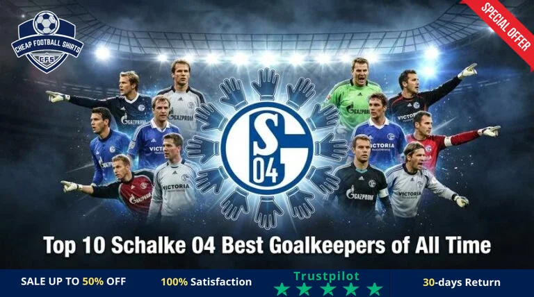 top-10-schalke-04-best-goalkeepers-of-all-time-featured-768x428-re