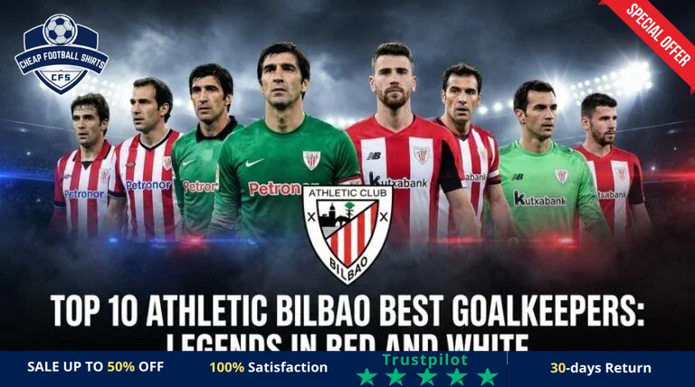 top-10-athletic-bilbao-best-goalkeepers-legends-in-red-a-featured-768x428-r