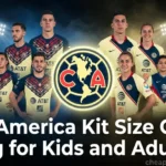 Club America Kit Size Guide: Sizing for Kids and Adults