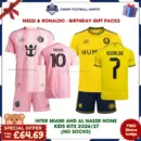 Inter Miami and Al Nassr 2026/27 Gift Pack - Home Kids Cheap Football Kits - MESSI 10 and RONALDO 7 (No Socks) - Overview
